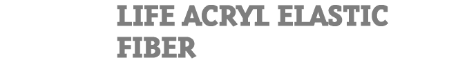 LIFE ACRYL ELASTIC FIBER