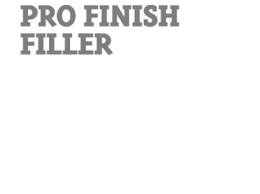 PRO FINISH FILLER