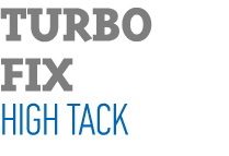 TURBO FIX HIGH TACK 
